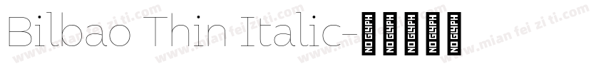 Bilbao Thin Italic字体转换